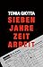 SIEBEN JAHRE ZEITARBEIT (German Edition)