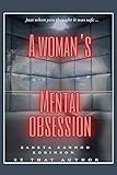 A Woman's Mental Obsession