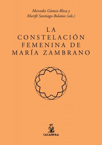 La constelación femenina de María Zambrano