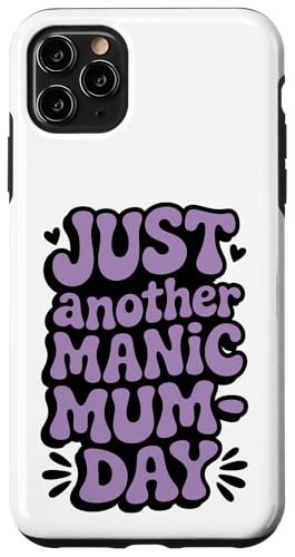 Just Another Manic Mum Day Funny Mom ���p �X�}�z�P�[�X iPhone 11 Pro Max �p
