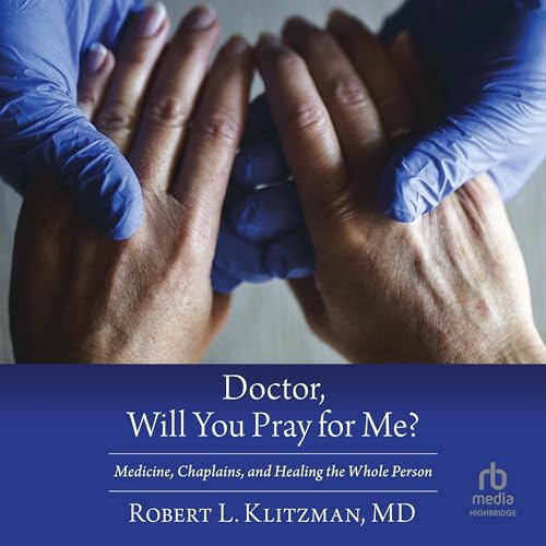 Page de couverture de Doctor, Will You Pray for Me?