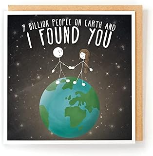 7 Billion People on Earth and I Found You - Love/Anniversary/Birthday/Engagement Card
