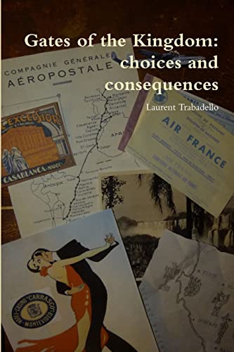 Gates of the Kingdom: choices and consequences