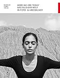  Here We Are Today: Das Bild der Welt in Foto- & Videokunst (Bucerius KUNST Forum)