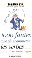 1000 fautes ? ne plus commettre:: les verbes 2226143971 Book Cover