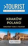 GREATER THAN A TOURIST- KRAKÓW POLAND: 50 Travel Tips from a Local (Greater Than a Tourist: Worldwide Travel Tips from Locals with Local Advice, Hidden Gems, Cultural Insights, and Authentic Exper)