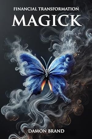 Book cover Financial Transformation Magick (The Gallery of Magick)