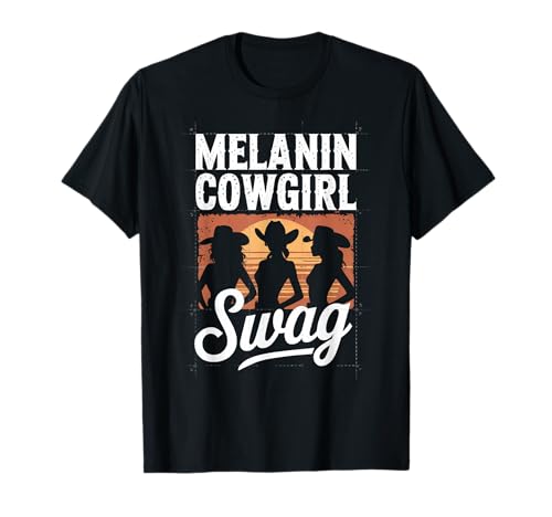 Melanin Cowgirl Swag Negro Historia Afro Americano Afro Camiseta