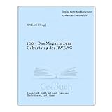  100 - Das Magazin zum Geburtstag der RWE AG