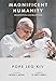 Magnifica Humanitas (Magnificent Humanity)