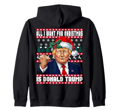 All I Want Christmas is Donald Trump Ugly Sweater Felpa con Cappuccio