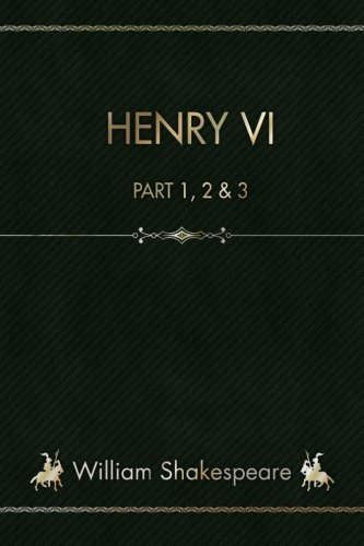 Henry VI: Part 1, 2 & 3 171743231X Book Cover