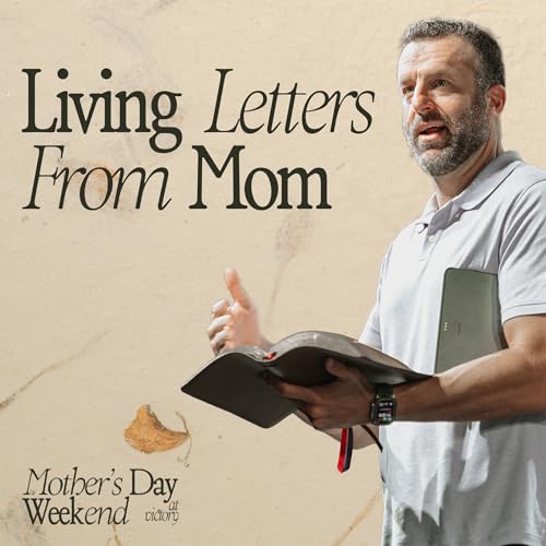 Living Letters From Mom | Jon Chasteen