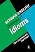German/English Dictionary of Idioms
