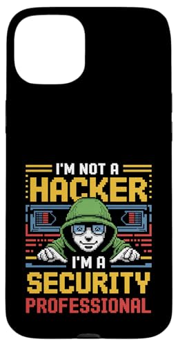 I'm Not A Hacker I'm A Security Professional - �X�}�z�P�[�X iPhone 15 Plus �p