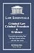 Criminal Law, Criminal Procedure & Evidence, Law Essentials: Governing Law for Law School and Bar Exam Prep