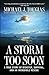 A Storm Too Soon: A True Story of Disaster, Survival and an Incredible Rescue