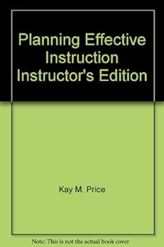 Paperback Planning Effective Instruction Instructor's Edition Book