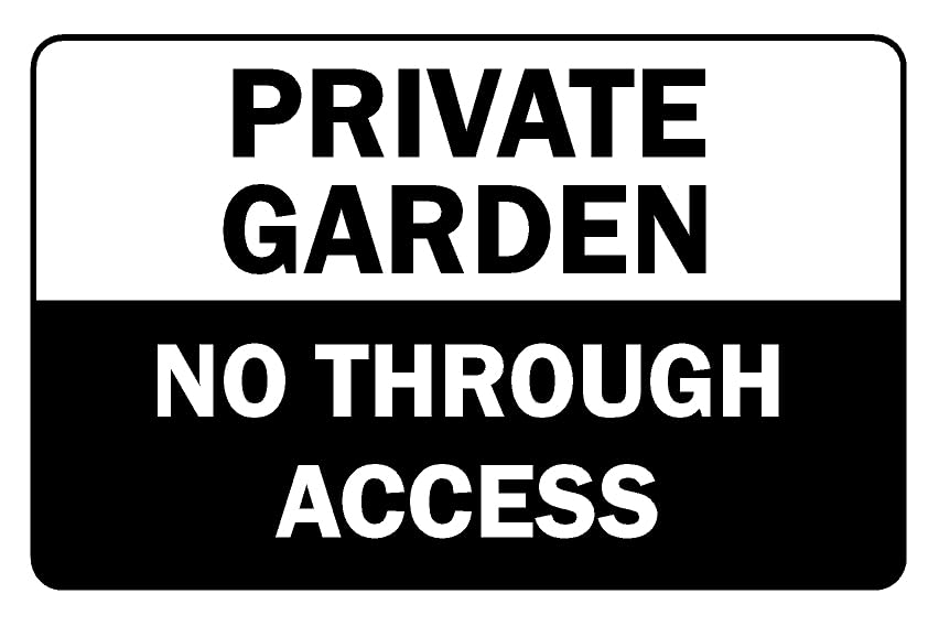 Private garden no through access safety sign - 1mm flexible Plastic sign (400mm x 300mm)
