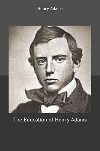 The Education of Henry Adams
