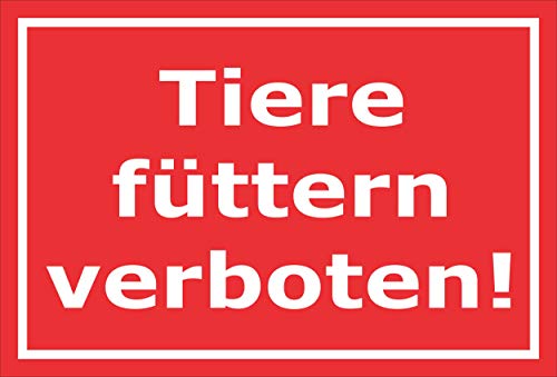 Preisvergleich Produktbild Melis Folienwerkstatt Schild - Tiere füttern verboten - 30x20cm Bohrlöcher 3mm Aluverbund S00039-197-D 20 Varianten