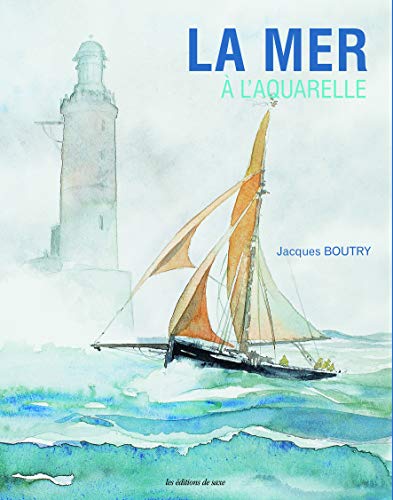 Télécharger La mer à l'aquarelle PDF Ebook En Ligne