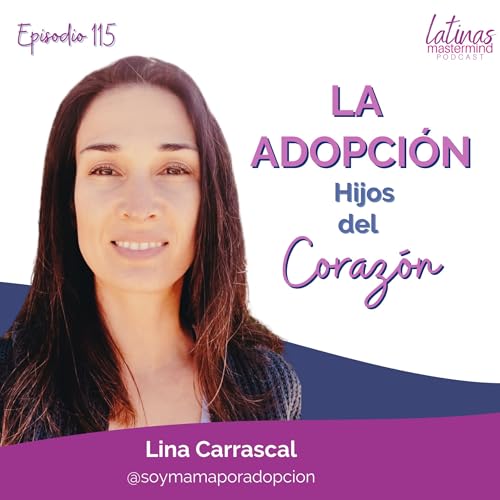 115 - La Adopci&oacute;n, Hijos del Coraz&oacute;n