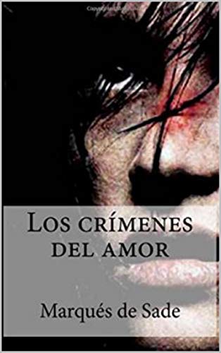 Los Crímenes del Amor de [Márques de Sade, Alfredo Carnevale]