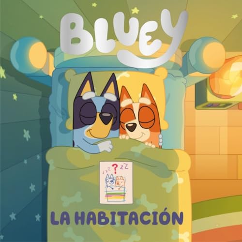 Bluey. Un cuento - La habitación (edición en español) (Cuentos infantiles)