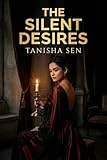 The Silent Desires (English Edition)