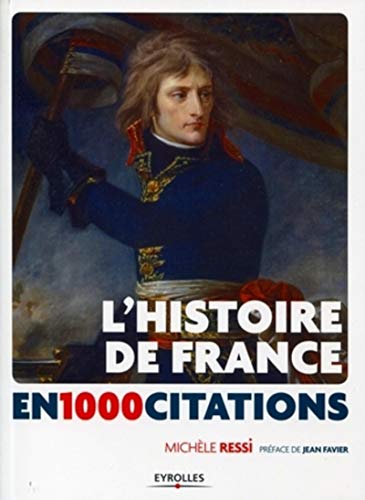 Télécharger L'Histoire de France en 1000 citations PDF