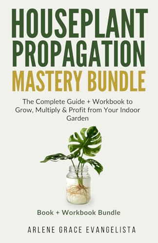 Houseplant Propagation Mastery Bundle: The Complete Guide + 