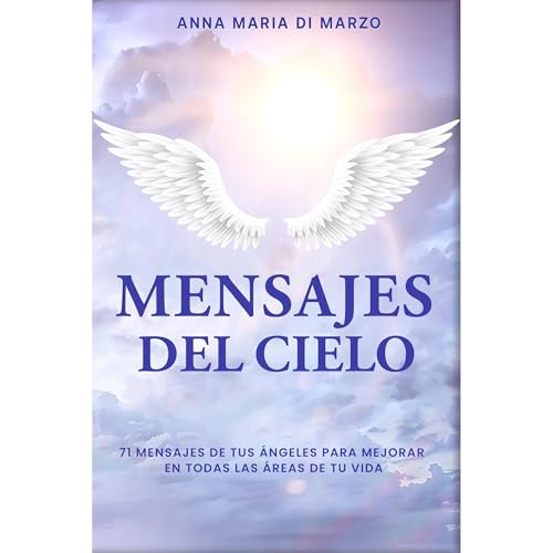 Mensajes del Cielo Audiolibro Por Anna Maria Di Marzo arte de portada