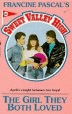 Buy The Girl They Both Loved: No. 80 (Sweet Valley High) — BookShops.in