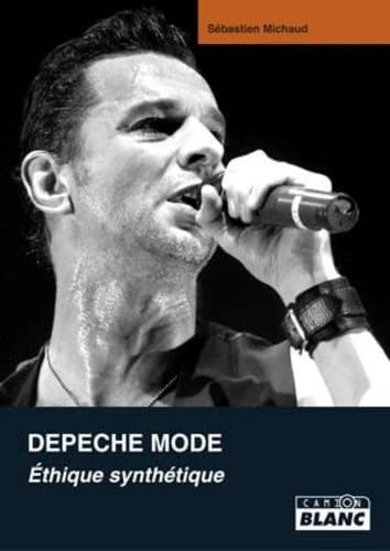 Depeche Mode : Éthique synthétique: Ethique synthétique