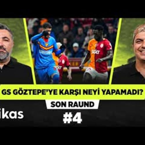 Galatasaray, G&ouml;ztepe ma&ccedil;ında neden etkili olamadı Serdar Ali &Ccedil;elikler, Ali Ece Son Raund #4
