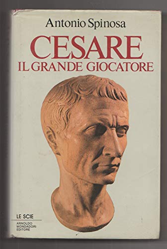 Antonio Spinosa - Cesare - Prima edizione Mondadori 1986 - biografie