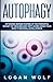 Produktbild AUTOPHAGY: Extended Water Fasting Is The Powerful Secret of Healing and Anti-Aging Using Your Body's Natural Intelligence