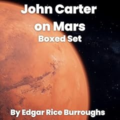 Johh Carter on Mars: Boxed Set Audiolibro Por Edgar Rice Burroughs arte de portada