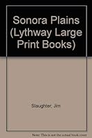 The Sonora Plains (Lythway Large Print Books) 0745102646 Book Cover