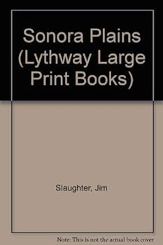 Hardcover The Sonora Plains (Lythway Large Print Books) Book
