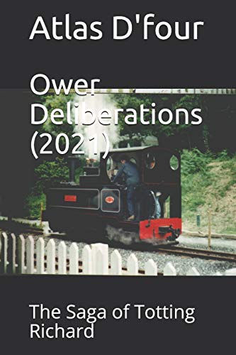 Ower Deliberations (2021): The Saga of Totting Richard (Ower Kid)