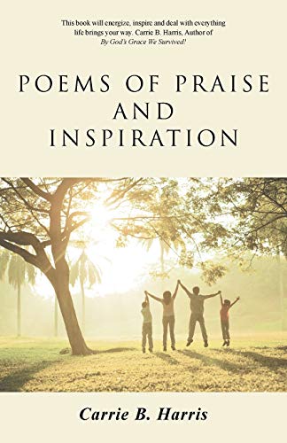 Poems of Praise and Inspiration 1490862447 Book Cover