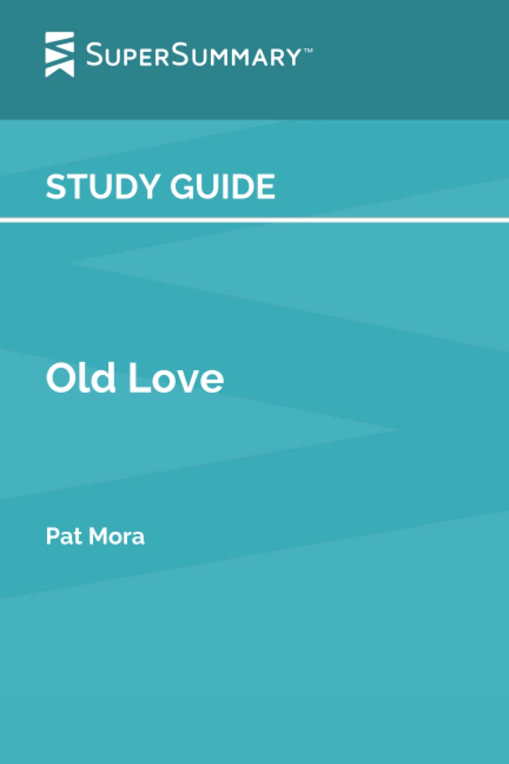 Study Guide: Old Love by Pat Mora (SuperSummary)
