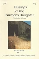 Musings of the farmer's daughter: A collection of poems B0006R8M4S Book Cover