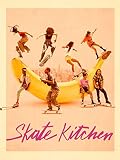 Skate Kitchen