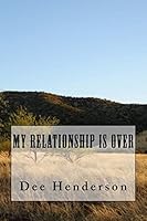 My Relationship Is Over 1517615232 Book Cover