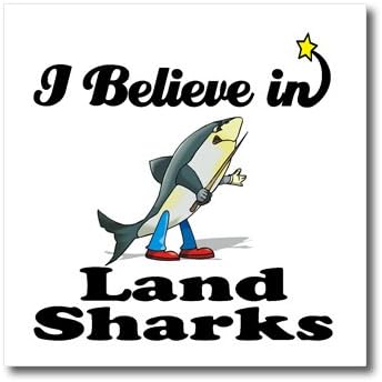 3dRose ht_105242_2 I Believe in Land Sharks-Iron on Heat Transfer for White Material, 6 by 6-Inch