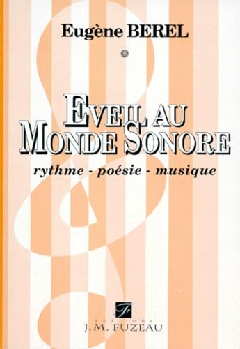 Couverture de Eveil au monde sonore. Rythme, poésie, musique
