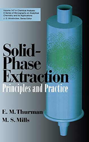 Solid-Phase Extraction: Principles and Practice: 150 (Chemical Analysis) view 2